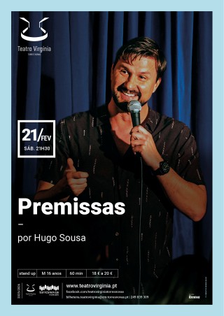 Hugo Sousa, Premissas 