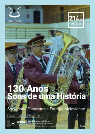 130 Anos – Sons de Uma História, Sociedade Filarmónica Euterpe Meiaviense