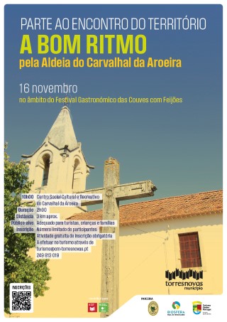 Parte ao Encontro do Território – A Bom Ritmo pela Aldeia do Carvalhal da Aroeira
