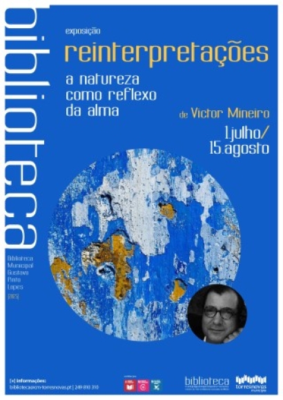 Exposição «Reinterpretações - A natureza como reflexo da alma»